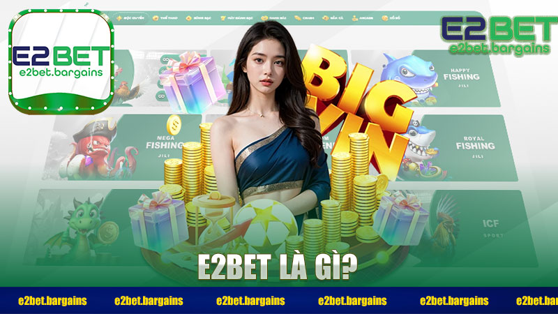 E2bet là gì?